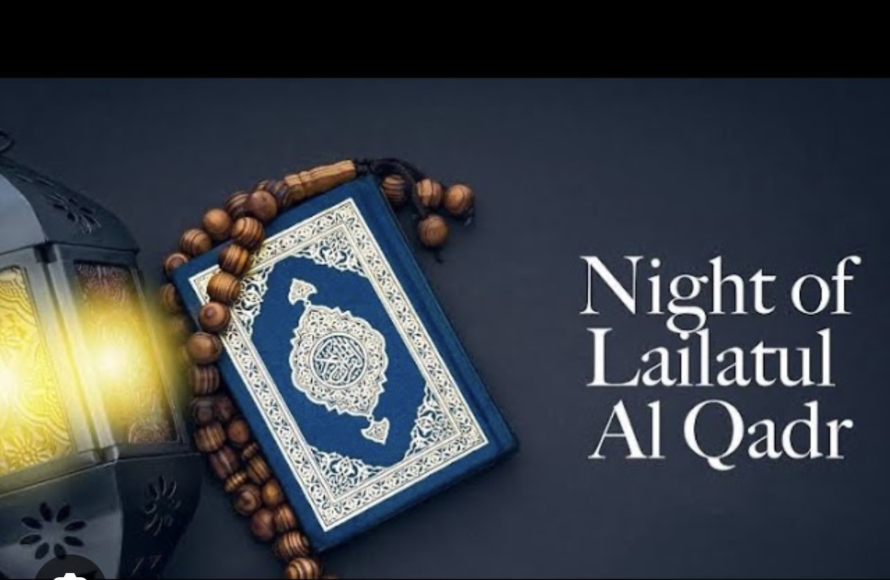 Lailat ul Qadr ( The night of power)